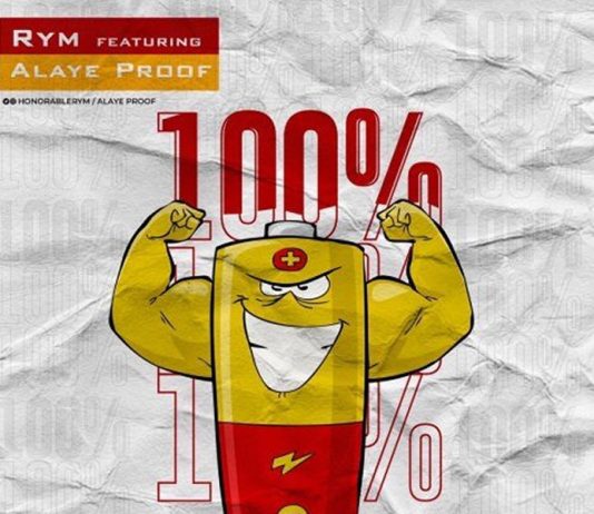 Rym – 100% ft. Alaye Proof Rym 100 art